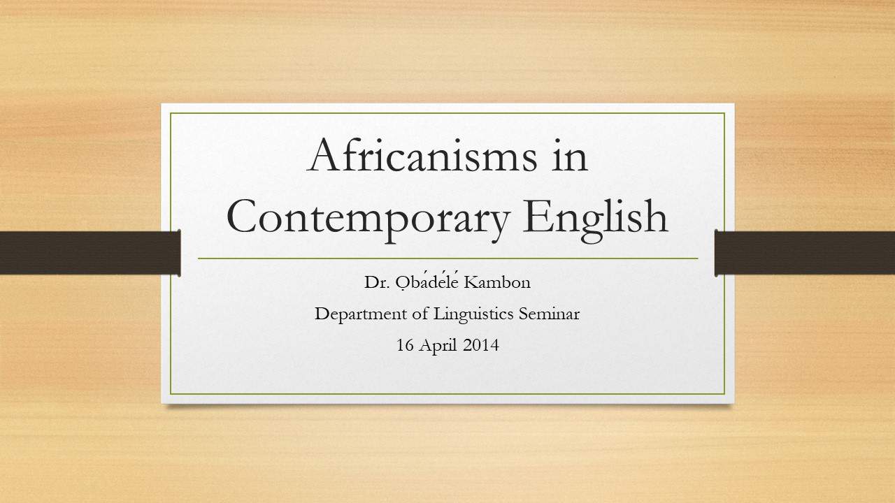 Africanisms in Contemporary English